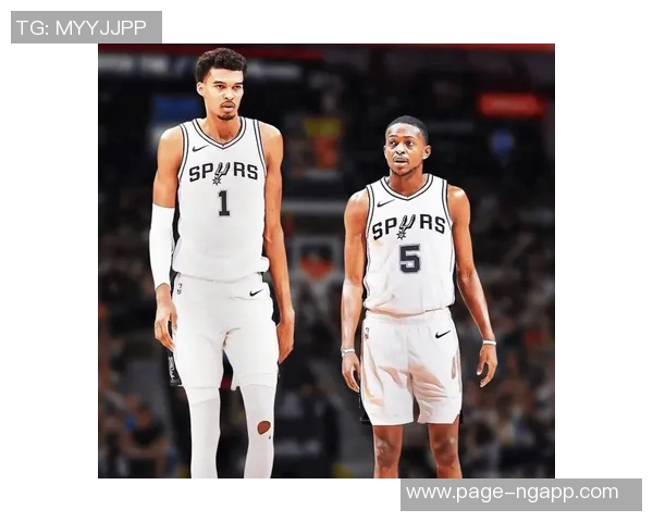 马刺重现辉煌福克斯文班助力球队自15-16赛季以来首次拥有多名全明星